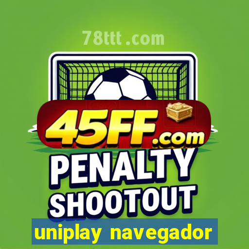 uniplay navegador